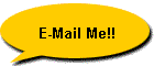 E-Mail Me!!